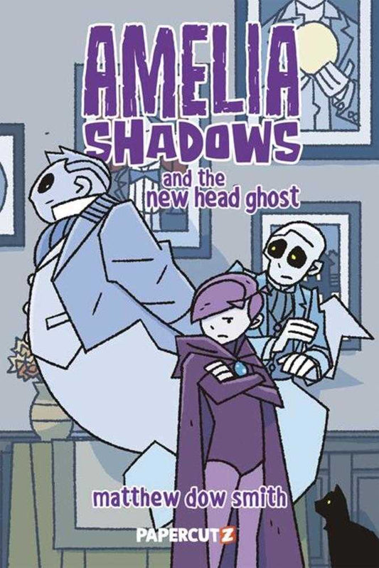 Amelia Shadows And The New Head Ghost Hardcover